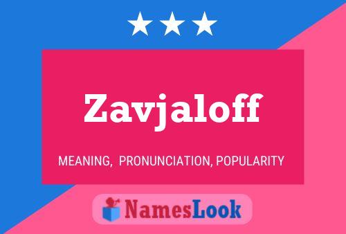 ملصق اسم Zavjaloff