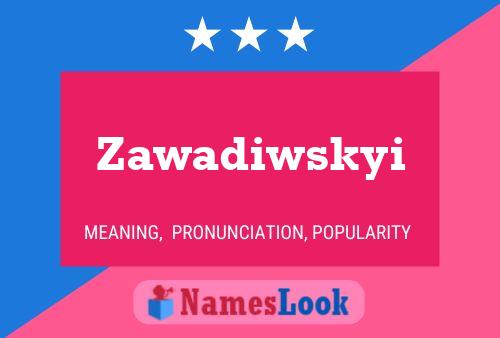 ملصق اسم Zawadiwskyi