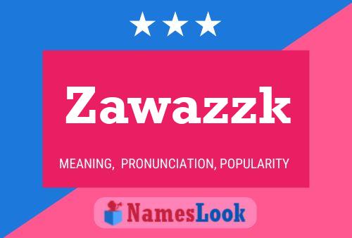 ملصق اسم Zawazzk