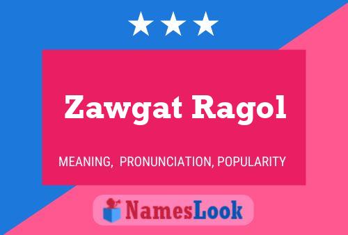 ملصق اسم Zawgat Ragol