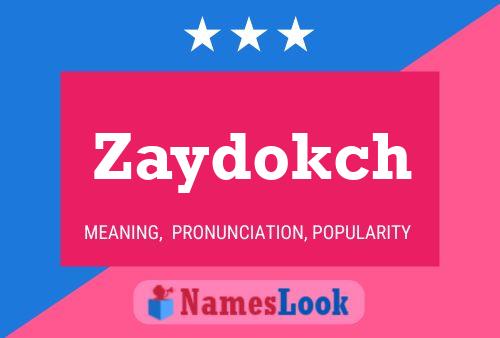 ملصق اسم Zaydokch