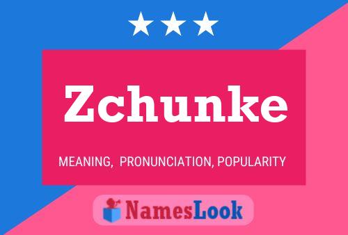 ملصق اسم Zchunke