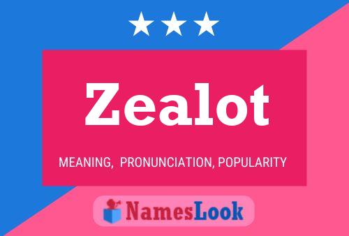 ملصق اسم Zealot