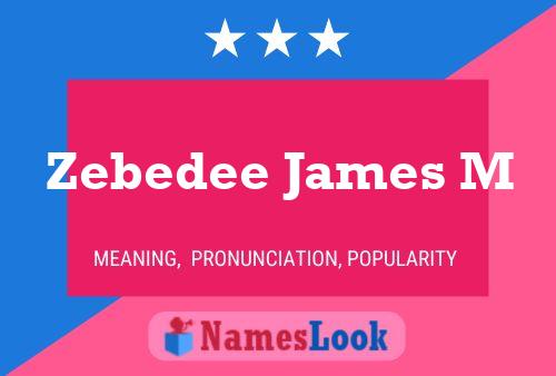 ملصق اسم Zebedee James M