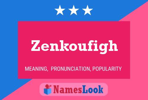 ملصق اسم Zenkoufigh