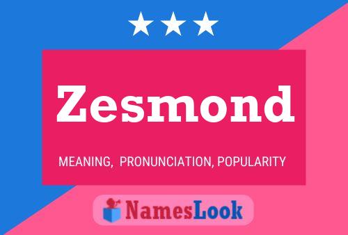 ملصق اسم Zesmond