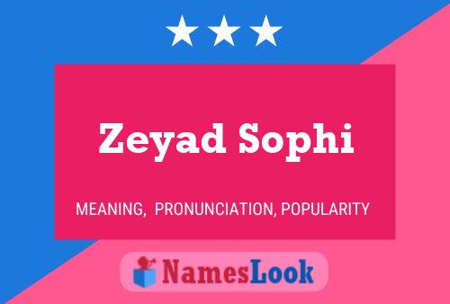 ملصق اسم Zeyad Sophi