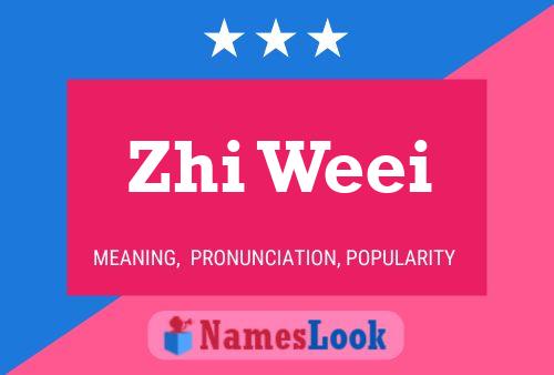 ملصق اسم Zhi Weei