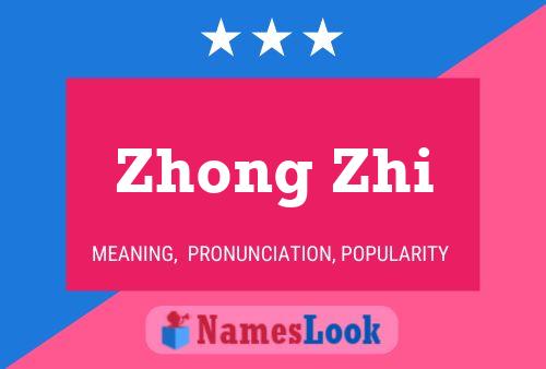 ملصق اسم Zhong Zhi