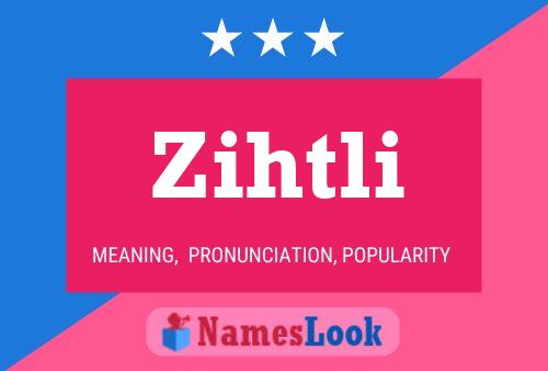 ملصق اسم Zihtli