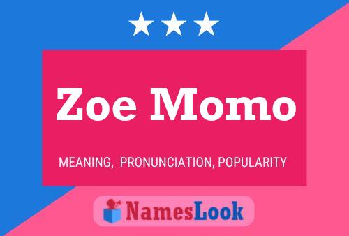 ملصق اسم Zoe Momo