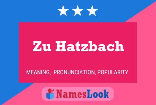 ملصق اسم Zu Hatzbach