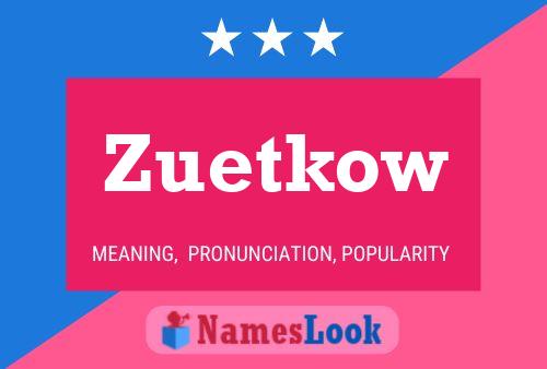 ملصق اسم Zuetkow