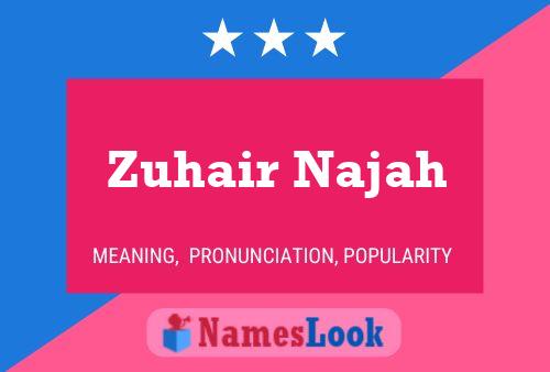 ملصق اسم Zuhair Najah